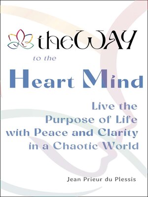 cover image of theWAY to the Heart Mind